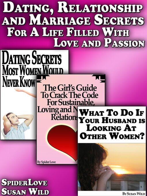 Title details for Dating, Relationship and Marriage Secrets For a Life Filled With Love and Passion by SpiderLove - Available